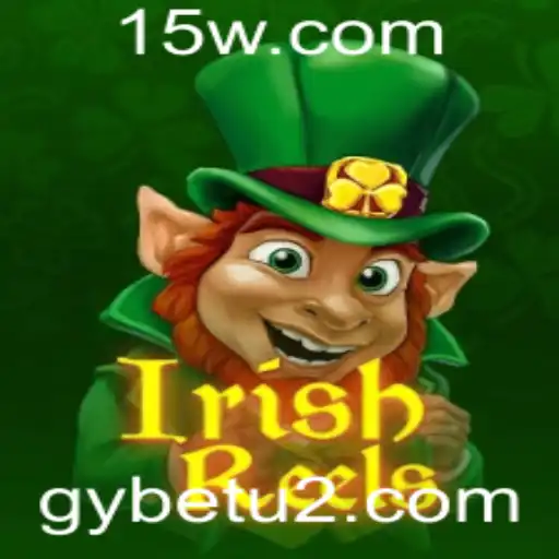Descubra o Fascinante Mundo de IrishReels e a Tendência Gybet