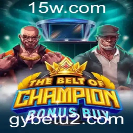 Descubra o Fascinante Mundo de 'TheBeltOfChampionBonusBuy'